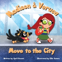 Madison & Veruca Move to the City 1790943221 Book Cover