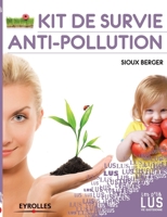 Kit de survie antipollution 2212544537 Book Cover
