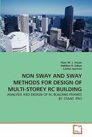 NON SWAY AND SWAY METHODS FOR DESIGN OF MULTI-STOREY RC BUILDING: ANALYSIS AND DESIGN OF RC BUILDING FRAMES BY STAAD. PRO 363933650X Book Cover