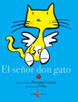 El senor don gato/ Mr. Sir Cat (Spanish Edition) 9686445986 Book Cover