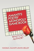 Amanti's Poetry Monopoly Game Book: Who's Yo Author? 1532048955 Book Cover