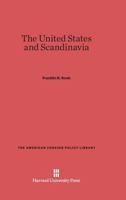 The United States and Scandinavia 0674599624 Book Cover