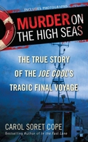 Murder on the High Seas: The True Story of the Joe Cool's Tragic Final Voyage 0425239772 Book Cover