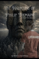 Battle Of The Lithovore: The Haunting Of Philip Tremain B0HBJ1Z1RL Book Cover