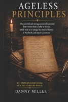 Ageless Principles for Life, Growth and Success: The inspiring event that shaped Christianity in Europe and influenced the direction of Britain. B08NWJPMBR Book Cover