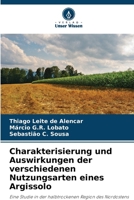 Charakterisierung und Auswirkungen der verschiedenen Nutzungsarten eines Argissolo (German Edition) 6208269210 Book Cover