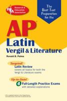 AP Latin Vergil and Literature Exams (REA) The Best Test Prep for the AP Vergil and Literature Exams (Best Test Preparation for the Advanced Placement Examination) 0738602132 Book Cover