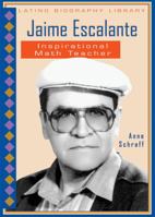 Jaime Escalante: Inspirational Math Teacher 0766029670 Book Cover