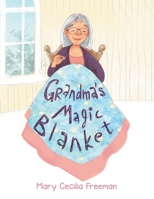 Grandma's Magic Blanket 1796081582 Book Cover