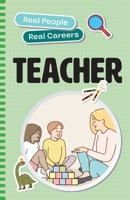 Teacher: Real People, Real Careers 1923116908 Book Cover