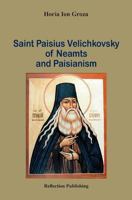 Saint Paisius Velichkovsky of Neamts and Paisianism 1936629526 Book Cover