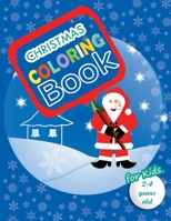 Christmas Coloring Book For Kids: 30 Big Santa World Coloring images For Boys and Girls Ages 2-4 B08QVKCNXV Book Cover
