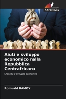 Aiuti e sviluppo economico nella Repubblica Centrafricana 6207798562 Book Cover