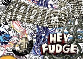 Hey Fudge 0976038811 Book Cover