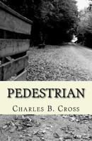Pedestrian: Poems 1974189554 Book Cover