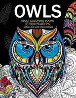 Owls Adult Coloring Books Stress Relieving: Animal and Magic Dream Design 1542703662 Book Cover