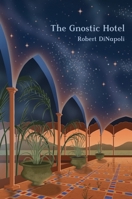 The Gnostic Hotel 064808387X Book Cover