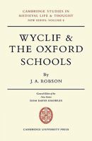 Wyclif and the Oxford Schools: the Relation of the Summa De Ente to Scholastic Debates at Oxford in the Later Fourteenth Century 1014584973 Book Cover