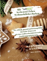 Mit cellRESET in ein neues Leben Band 3: Weihnachtliches Backen 3756885763 Book Cover