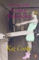 Living With Crazy Buttocks 0140297235 Book Cover