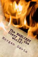 The MANLIEST Diary in the world!: The book is your enemy, the pen is you sword! 1540857719 Book Cover