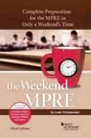 The Weekend MPRE: Complete Preparation for the MPRE in Only a Weekend's Time 1636592945 Book Cover