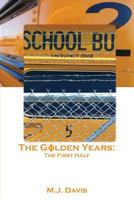 The Golden Years: The First Half 1934733776 Book Cover