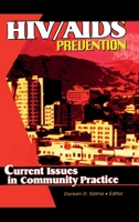 Hiv/AIDS Prevention: Current Issues in Community Practice 0789006944 Book Cover