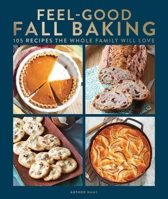 Family Fall Baking: Comfort Baking for Everyone's Favorite Season 1951274768 Book Cover