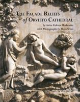 The Facade Reliefs of Orvieto Cathedral 1905375271 Book Cover