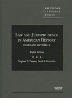 Presser and Zainaldin's Cases and Materials on Law and Jurisprudence in American History, 8th 0314278575 Book Cover