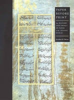 Paper Before Print: The History and Impact of Paper in the Islamic world 0300089554 Book Cover