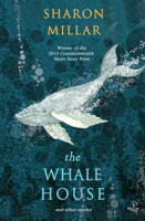 The Whale House: And Other Stories 1845232496 Book Cover