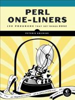 Perl One-Liners: 130 Programs That Get Things Done 159327520X Book Cover