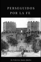 Perseguidos Por La Fe 1090912714 Book Cover