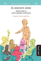 El docente l�der (2da edici�n ampliada): Ideas para la auto-mejora cont�nua 1088921051 Book Cover