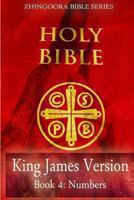 Holy Bible, King James Version, Book 4 Numbers 1475163355 Book Cover