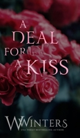 A Deal For A Kiss: Alternative Edition B0DWT6X33G Book Cover