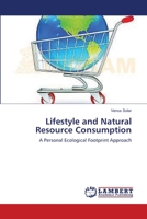 Lifestyle and Natural Resource Consumption: A Personal Ecological Footprint Approach 3659394017 Book Cover
