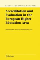 Accreditation And Evaluation In The European Higher Education Area (Higher Education Dynamics) 1402027966 Book Cover