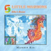 5 Little Wardens : Bib's Room 1984579088 Book Cover