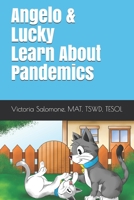 Angelo & Lucky Learn About Pandemics B08SLGF6CF Book Cover