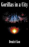 Gorillas in a City 1467877999 Book Cover