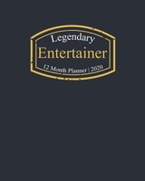 Legendary Entertainer, 12 Month Planner 2020: A classy black and gold Monthly & Weekly Planner January - December 2020 1670871614 Book Cover