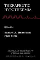 Therapeutic Hypothermia 0387254021 Book Cover