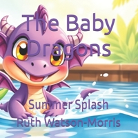 The Baby Dragons: Summer Splash B0C9S1V5N2 Book Cover