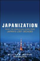Japanization: What the World Can Learn from Japan's Lost Decades 1118780698 Book Cover