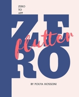 Flutter: Zero to App 1080745076 Book Cover