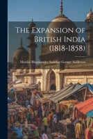 The Expansion of British India 1022064436 Book Cover