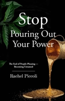 Stop Pouring Out Your Power: The End of People-Pleasing — Becoming Untamed B0GNZJT7XP Book Cover